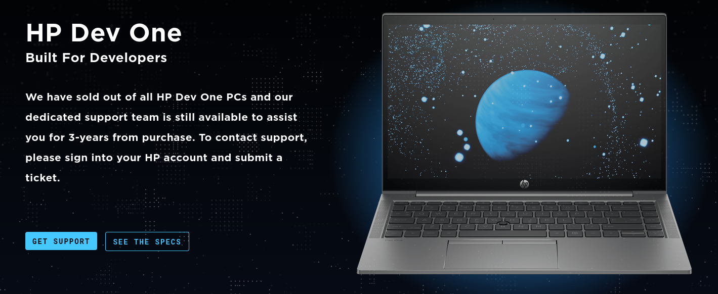 Promotional website from HP about the HP Dev One, saying "We have sold out all HP Dev One PCs and our dedicated support team is still available to assist you for 3-years from purchase. To contact support, please sign into your HP account and submit a ticket".